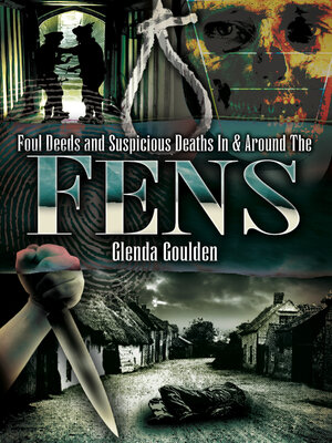 Foul Deeds and Suspicious Deaths In & Around the Fens - ebook
